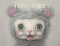 Book Cover for The Snow Yak Show by Mark Ryden