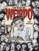 Book Cover for The Book Of Weirdo by Drew Friedman