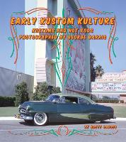 Book Cover for Early Kustom Kulture by Brett Barris, George Barris