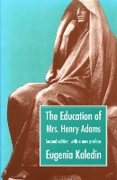 Book Cover for The Education of Mrs. Henry Adams by Eugenia Kaledin