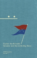 Book Cover for Custer, the Seventh Cavalry, and the Little Big Horn by Michael F O'Keefe, Robert M. Utley