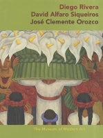 Book Cover for Diego Rivera · David Alfaro Sigueiros · José Clemente Orozco by James Oles