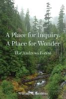 Book Cover for A Place for Inquiry, A Place for Wonder by William Robbins, Jane Lubchenco