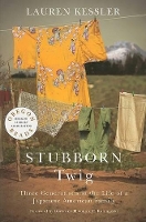 Book Cover for Stubborn Twig by Lauren Kessler