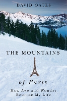 Book Cover for The Mountains of Paris by David Oates