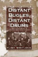 Book Cover for Distant Bugles, Distant Drums by Flint Whitlock