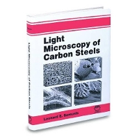Book Cover for Light Microscopy of Carbon Steels by Leonard Ernest Samuels, Leonard Ernest Samuels