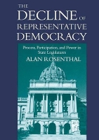 Book Cover for The Decline of Representative Democracy by Alan Rosenthal