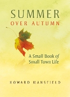 Book Cover for Summer Over Autumn by Howard Mansfield