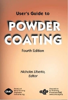 Book Cover for User's Guide to Powder Coating by Nicholas Liberto