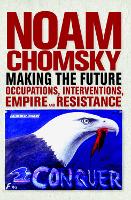 Book Cover for Making the Future by Noam Chomsky