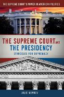 Book Cover for The Supreme Court and the Presidency by Julie Novkov