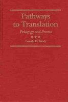 Book Cover for Pathways to Translation by Donald C. Kiraly