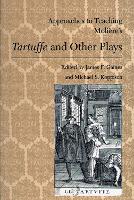 Book Cover for Approaches to Teaching Moliere's Tartuffe and Other Plays by James F. Gaines