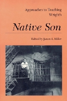 Book Cover for Approaches to Teaching Wright's Native Son by James A. Miller