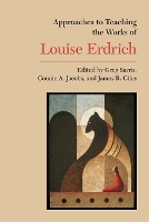 Book Cover for Approaches to Teaching the Works of Louise Erdrich by Greg Sarris