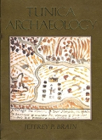 Book Cover for Tunica Archaeology by Jeffrey P Brain