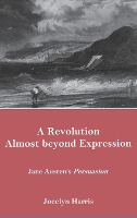 Book Cover for A Revolution Almost Beyond Expression by Jocelyn Harris