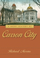 Book Cover for A Short History of Carson City by Richard Moreno