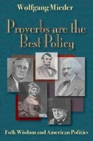 Book Cover for Proverbs Are The Best Policy by Wolfgang Mieder