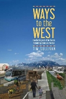 Book Cover for Ways to the West by Tim Sullivan