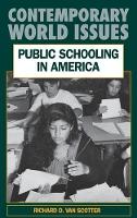 Book Cover for Public Schooling in America by Richard D Van Scotter