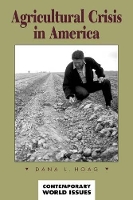 Book Cover for Agricultural Crisis in America by Dana L Hoag