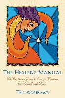 Book Cover for The Healer's Manual by Ted Andrews