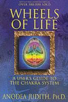 Book Cover for Wheels of Life by Anodea, PhD Judith