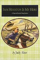 Book Cover for Sam Houston is My Hero by Judy Alter