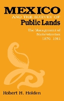 Book Cover for Mexico and the Survey of Public Lands by Robert Holden