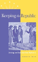 Book Cover for Keeping the Republic by Robert W. Smith