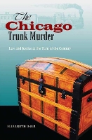 Book Cover for The Chicago Trunk Murder by Elizabeth Dale