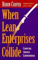 Book Cover for When Lean Enterprises Collide by Robin Cooper