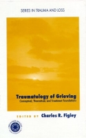 Book Cover for Traumatology of grieving by Charles R. Figley