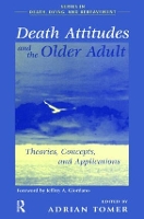 Book Cover for Death Attitudes and the Older Adult by Adrian Tomer