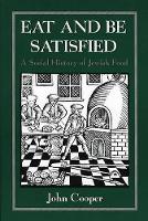 Book Cover for Eat and Be Satisfied by John Cooper