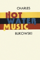 Book Cover for Hot Water Music by Charles Bukowski