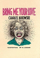 Book Cover for Bring Me Your Love by Charles Bukowski