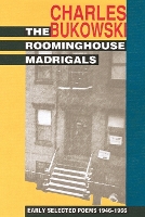 Book Cover for The Roominghouse Madrigals by Charles Bukowski