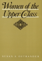 Book Cover for Women of the Upper Class by Susan Ostrander