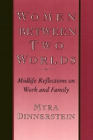 Book Cover for Women Between Two Worlds by Myra Dinnerstein