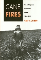 Book Cover for Cane Fires by Gary Okihiro