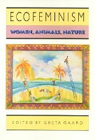 Book Cover for Ecofeminism by Greta Gaard