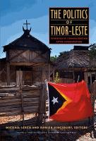 Book Cover for The Politics of Timor-Leste by Michael Leach