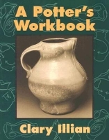 Book Cover for A Potter's Workbook by Clary Illian, Charles Metzger