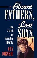 Book Cover for Absent Fathers, Lost Sons by Guy Corneau