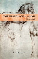 Book Cover for CORRESPONDENCES OF THE BIBLE: ANIMALS by JOHN WORCESTER