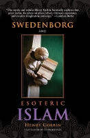 Book Cover for SWEDENBORG AND ESOTERIC ISLAM by HENRY CORBIN