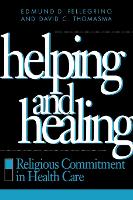 Book Cover for Helping and Healing by Edmund D. Pellegrino, David C. Thomasma